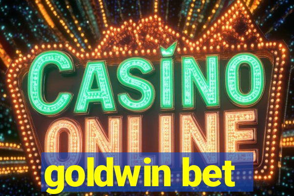 goldwin bet